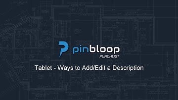 Pinbloop Punchlist - Tablet App Video - Ways to Add-Edit a Description