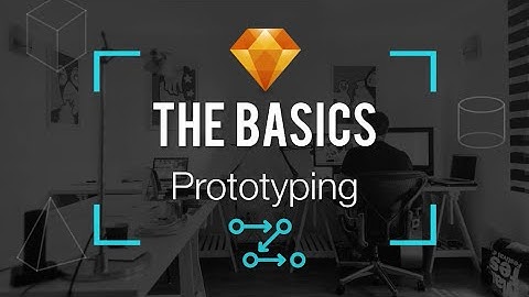 1.10 Sketch - Basics - Prototyping