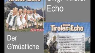 Orig. Tiroler Echo - Der G'müatliche chords