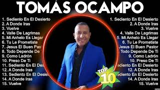 T O M Á S O C A M P O 2024 [1 HORA] ~ Mejores Canciones, Mejores Exitos, Grandes Exitos, G...