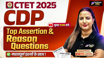 CTET 2025 CDP | CTET CDP Assertion & Reason Trick | CTET CDP Marathon | CDP by Deepali Ma