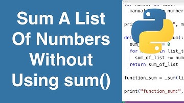 Find Sum Of A List Without Using sum() | Python Example