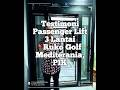 Kepuasan Pelanggan Lift Ruko 3 Lantai di Golf Mediterania, PIK