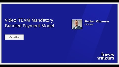TEAM Mandatory Bundled Payment Model