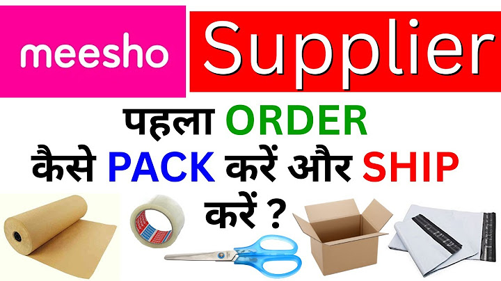 How To Pack Meesho First Order | How to Process Meesho Order | How To Ship Meesho Order | 2022