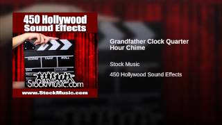 Grandfather Clock Quarter Hour Chime