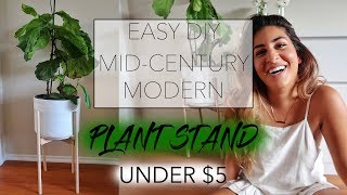 DIY MID-CENTURY $5 PLANT STAND || Easy, Cheap & West Elm Inspired