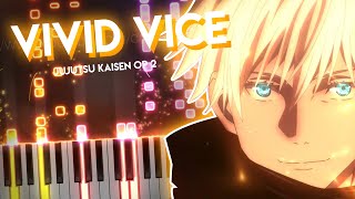 VIVID VICE - Jujutsu Kaisen OP 2 | Who-ya Extended (piano)