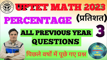 UPTET PERCENTAGE!! uptet previous year question! PART:- 03 !!ALL PREVIOUS YEAR QUESTION!! BY:-GURUJI