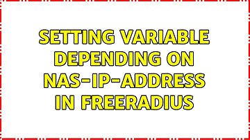 Setting variable depending on NAS-IP-Address in Freeradius