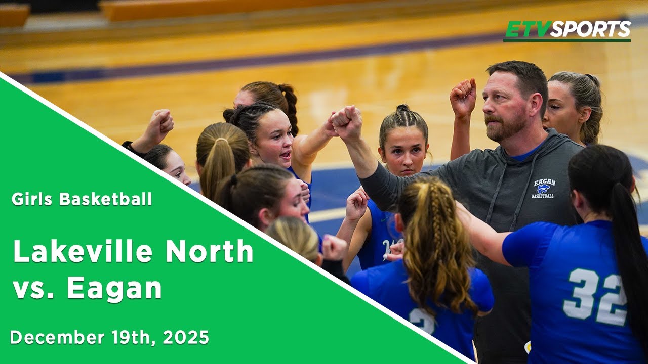 Eagan Girls Basketball vs. Lakeville North