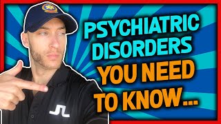 Psychiatric Patients & Disorders You Will Encounter in EMS... (Beginner to Expert in One Video)