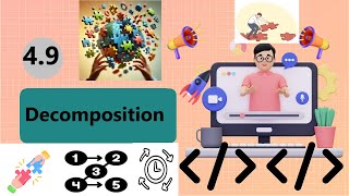4.9 Decomposition || Class 11 Computer Science || NCERT
