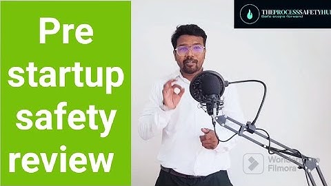 Pre-Startup Safety Review: Ensuring a Safe Launch #PSM #EHS