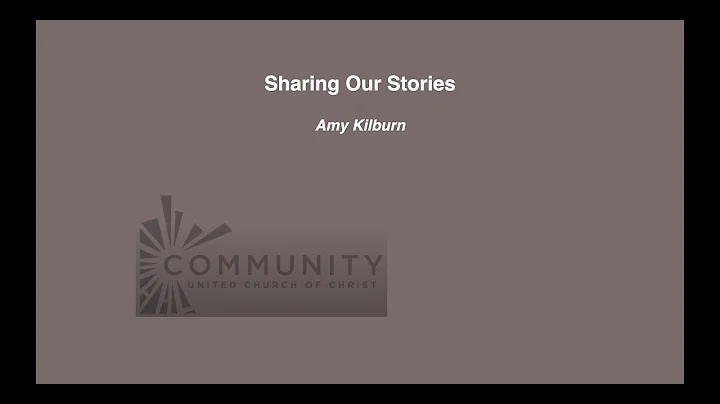 Sharing Our Stories Amy Kilburn 20 March 2022