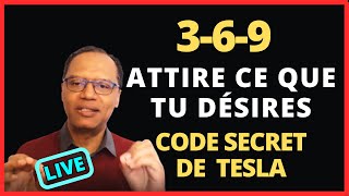 Le Code Divin 369 - Comment manifester avec la puissante technique 3-6-9 de Nikola Tesla #LIVE