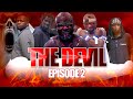 THE DEVIL Ep 2 Chadomasta Kiparabrand Sikitu Clamvevo Dontatv Babajoan Chingamedia THE DEVIL Ep 2 Chadomasta Kiparabrand Sikitu Clamvevo Dontatv Babajoan Chingamedia