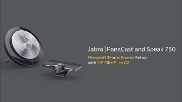 Jabra PanaCast/Speak 750: How to set up Microsoft Teams Rooms with HP Elite Slice G2 | Jabra Support