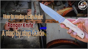 How to make a Clip Point | Ranger Knife | A step by step Guide | Knives Ranch