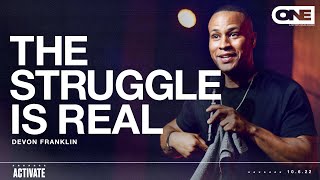 The Struggle is Real - Devon Franklin