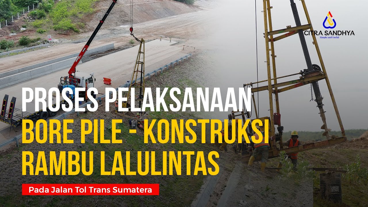 Tol Rambu Proses Pelaksanaan Tahapan Bore Pile Untuk Rambu - Rambu Lalu Lintas ...