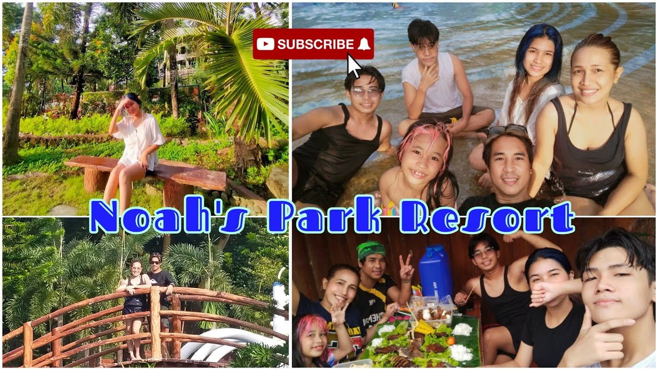 Noah's Park Resort - Family Getaway🥳👨‍👩‍👧‍👦