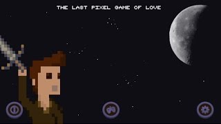 The Last Pixel Game Of Love Part 1| Juego Indie | Gameplay screenshot 1