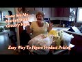 Come See My Market Stand Grocery Haul | Easy Way To Figure Product Pricing