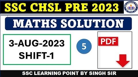 SSC CHSL PRE 2023  || CHSL (3 AUG 2023, Shift-1) Solved Paper by Singh Sir || CHSL MATHS  SOLUTION
