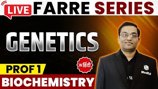 Genetics - Biochemistry | MBBS 1st Year | FARRE Series | Dr. Rajesh | PW MedEd