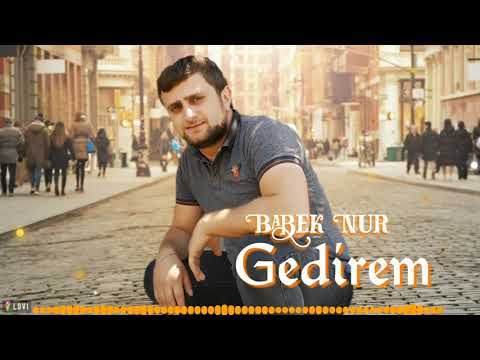 Babek Nur - Gedirem