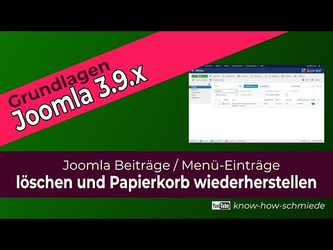 Joomla Beitrag / Menüpunkt löschen - Papierkorb wiederherstellen - Joomla Grundlagen