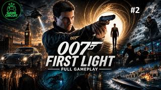 007 First Light Gameplay Part 2 – The Needle's Eye | No Commentary | Game Circuit