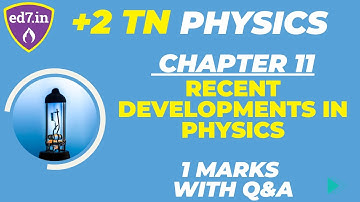 TN 12th Physics Chapter 11 - Recent Development in Physics #12th #revisionguide #collegestar
