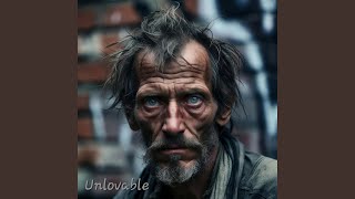 Unlovable