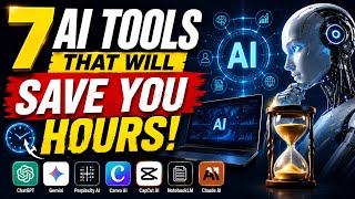 7 AI Tools That Will Save You Hours Every Day | Best AI Tools in 2026 | Daily updates