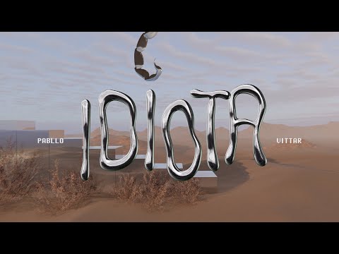Pabllo Vittar - Idiota (Official Visualizer)