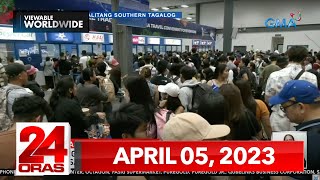 24 Oras Express: April 5, 2023 [HD]