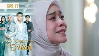 Arsy Is Still Heartbroken Because Raja Brought Rani Home | I LOVE YOU BECAUSE OF ALLAH EP 17 PART 2