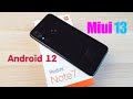 Miui 13 Android 12 как установить на Redmi Note 7