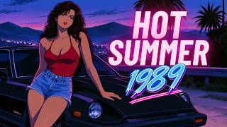 HOT SUMMER '89 | 2 Hour Synthwave, Chillwave & Retrowave Music Mix