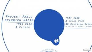 Project Pablo - Closer