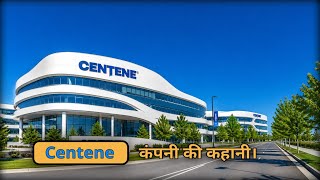 How Did Centene Corporation Become a Healthcare Giant?