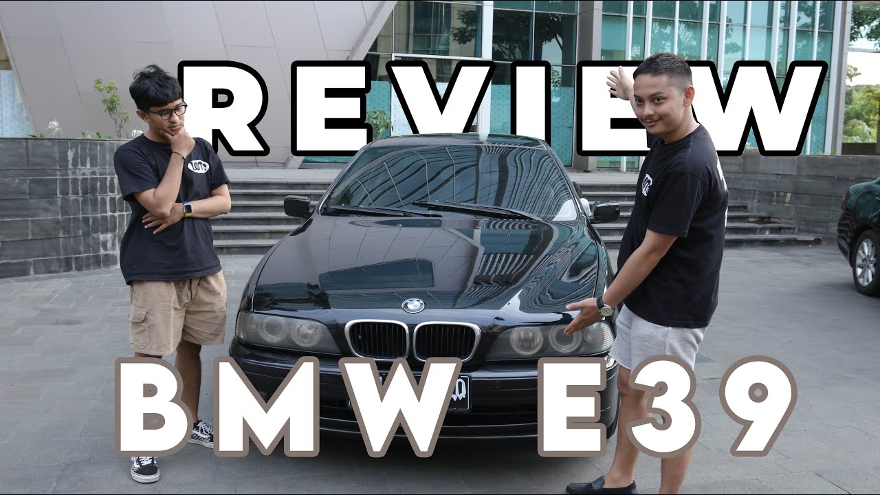 REVIEW MOBIL 60 JUTAAN | BMW E39 520