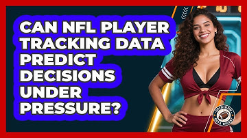 Can NFL Player Tracking Data Predict Decisions Under Pressure? - Gridiron Data Digest