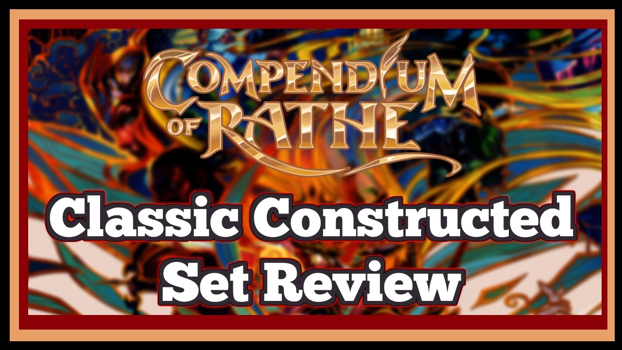 235. Compendium Of Rathe Classic Constructed Set Review | Flesh and ...