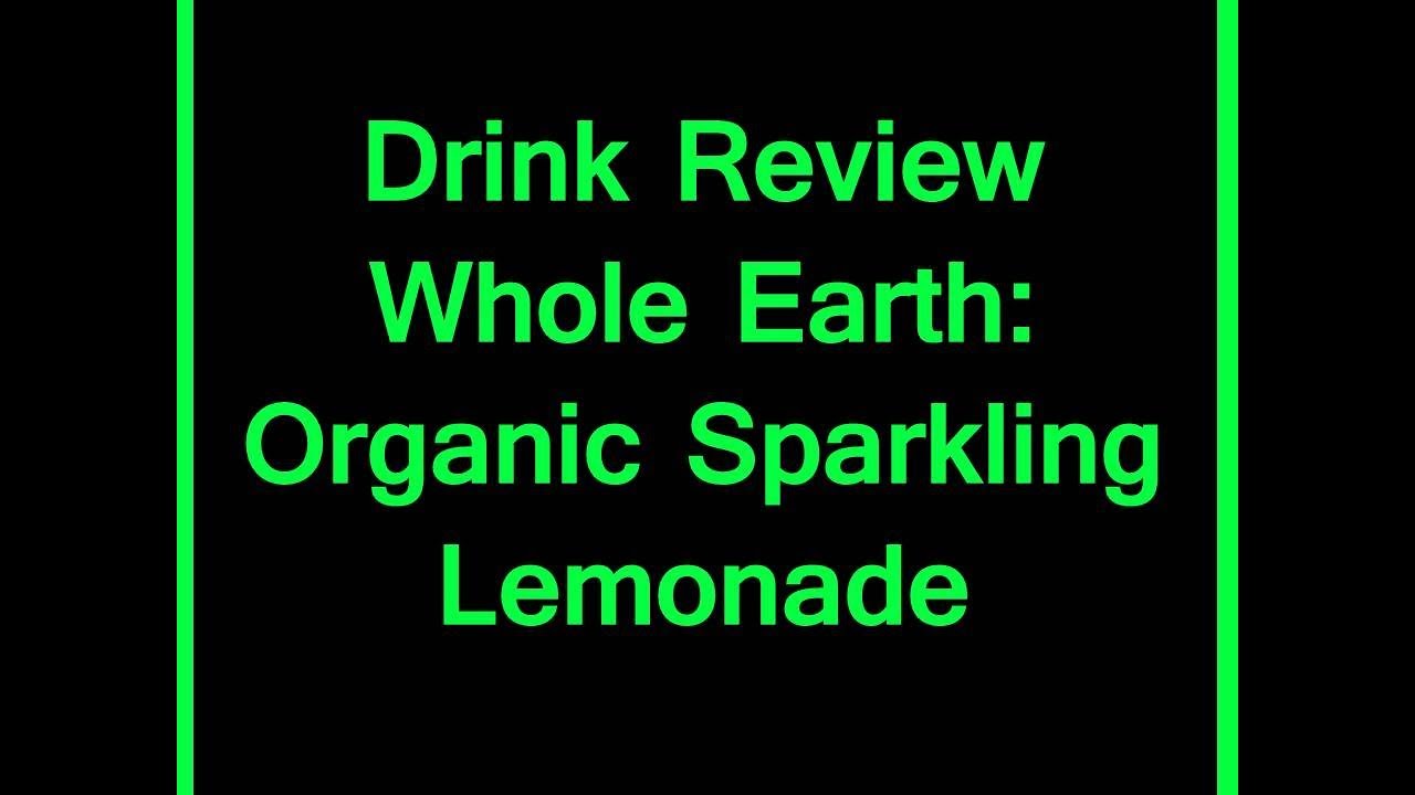Drink Review - Whole Earth: Organic Sparkling Lemonade