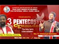 3 days penticost crusade   the holy spirit is the solution day 3 friday 10th may 2024