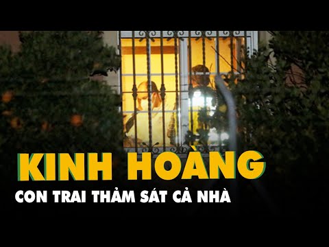 Video Án mạng kinh hoàng: Con trai mới 15 tuổi thảm sát cả... - youtube