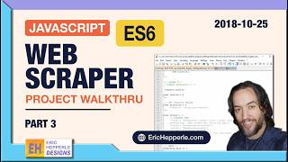 JavaScript Project: ES6 Web Scraper (Part 3)